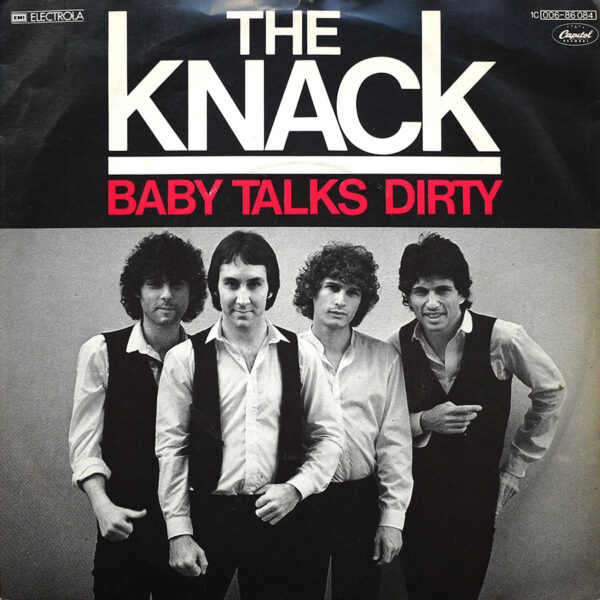 KNACK - Baby Talks Dirty