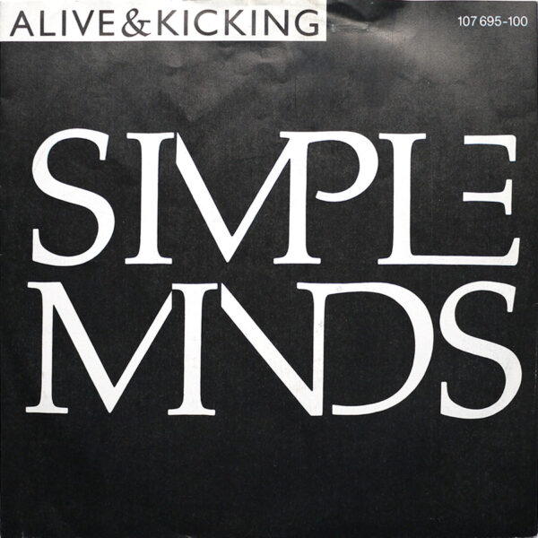 SIMPLE MINDS - Alive & Kicking