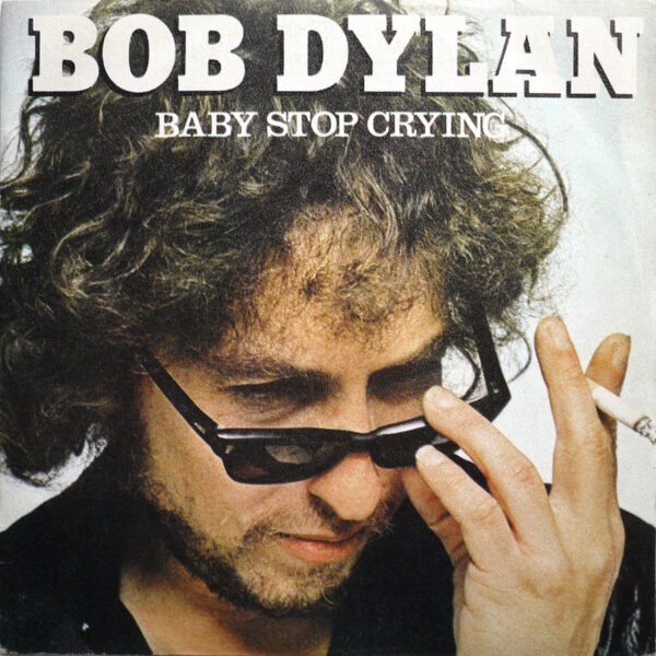 BOB DYLAN - Baby Stop Crying