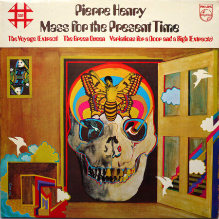 PIERRE HENRY - Mass For The Present Time
